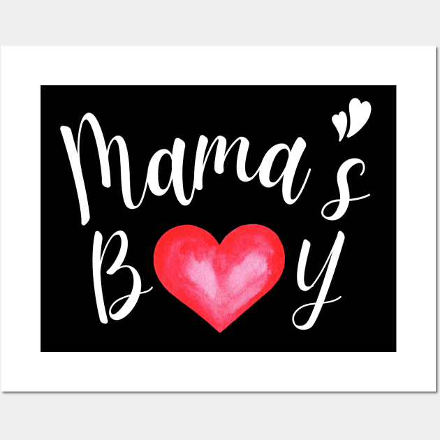 Toddler boy valentine - Mama's boy Wall Art by JunThara